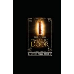 Through The Magic Door - Arthur Conan Doyle