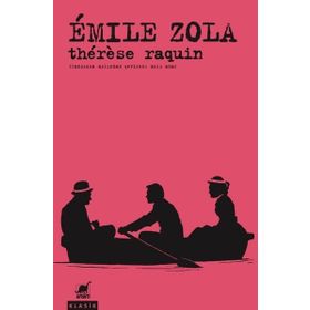 Thérèse Raquin - Emile Zola