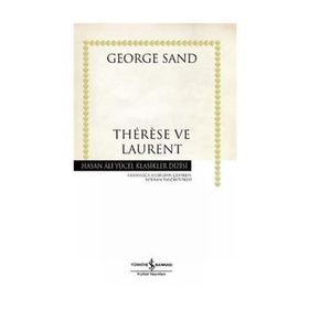 THÉRÈSE VE LAURENT (CILTLI) - GEORGE SAND