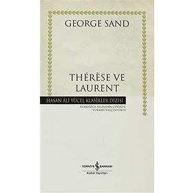 THÉRÈSE VE LAURENT (CILTLI) - GEORGE SAND
