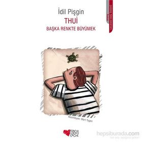 Thui Başka Renkte Büyümek - İdil Pişgin