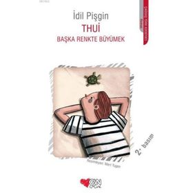 Thui Başka Renkte Büyümek - İdil Pişgin