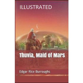Thuvia Maid of Mars - Edgar Rice Burroughs