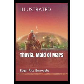 Thuvia Maid of Mars - Edgar Rice Burroughs