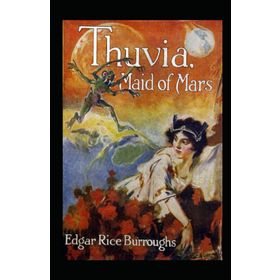 Thuvia Maid of Mars - Edgar Rice Burroughs