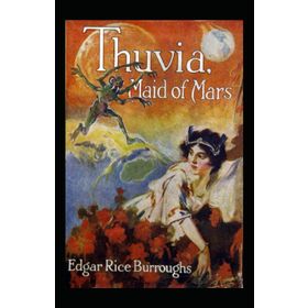 Thuvia Maid of Mars - Edgar Rice Burroughs