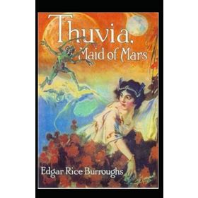 Thuvia Maid of Mars - Edgar Rice Burroughs