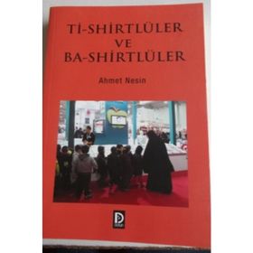 Ti-Shirtlüler ve Ba-Shirtlüler - Ahmet Nesin