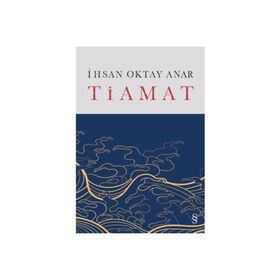 Tiamat Ciltli - İhsan Oktat Anar