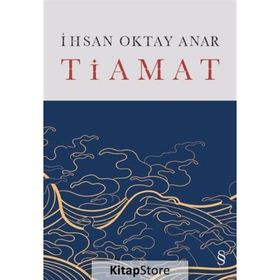 Tiamat - İhsan Oktay Anar