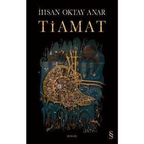 Tiamat - İhsan Oktay Anar