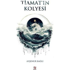 Tiamat'ın Kolyesi Ayşenur Bağlı