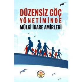 Tiav Düzensiz Göç Yönetiminde Mülki idare Amirleri