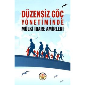 Tiav Düzensiz Göç Yönetiminde Mülki idare Amirleri