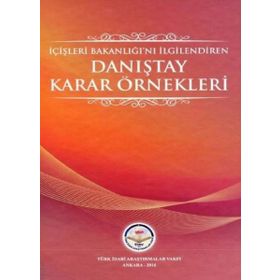 Tiav İçişleri Bakanlığını İlgilendiren Danıştay Karar Örnekleri