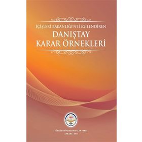 Tiav İçişleri Bakanlığını İlgilendiren Danıştay Karar Örnekleri