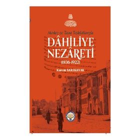 Tiav Merkez ve Taşra Teşkilatlarıyla Dahiliye Nezareti