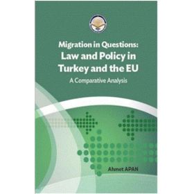 Tiav Migration in Questions Law and Policy in Turkey and the EU