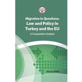 Tiav Migration in Questions Law and Policy in Turkey and the EU