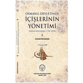 Tiav Osmanlı Devletinde İçişlerinin Yönetimi - Sadaret Kethüdalığı