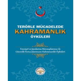 Tiav Terörle Mücadelede Kahramanlık Öyküleri