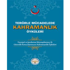 Tiav Terörle Mücadelede Kahramanlık Öyküleri