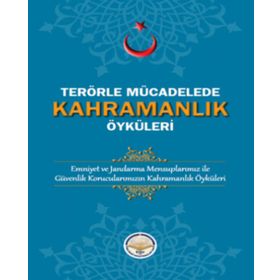 Tiav Terörle Mücadelede Kahramanlık Öyküleri