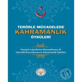 Tiav Terörle Mücadelede Kahramanlık Öyküleri