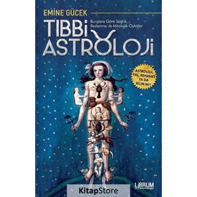 Tıbbi Astroloji - Emine Gücek