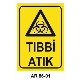 Tıbbi Atık Uyarı Levhası