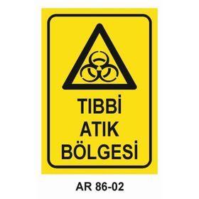 Tıbbi Atık Uyarı Levhası