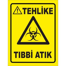 Tıbbi Atık Uyarı Levhası