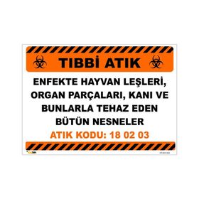 Tıbbi Atık Uyarı Levhası