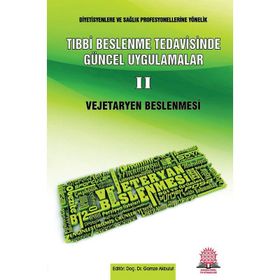 Tıbbi Beslenme Tedavisinde Güncel Uygulamalar 2-Ankara Nobel Tıp Kitabevi