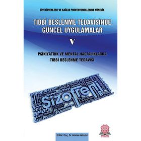 Tıbbi Beslenme Tedavisinde Güncel Uygulamalar 5 - Gamze Akbulut