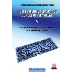 Tıbbi Beslenme Tedavisinde Güncel Uygulamalar 5 - Gamze Akbulut