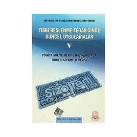 Tıbbi Beslenme Tedavisinde Güncel Uygulamalar 5 - Gamze Akbulut
