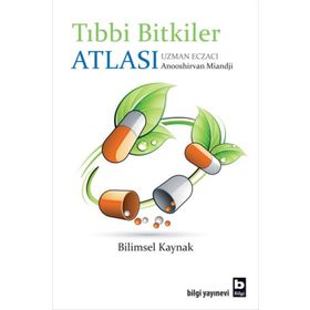 TIBBİ BITKILER ATLASI BILIMSEL KAYNAK - ANOOSHIRVAN MIANDJI
