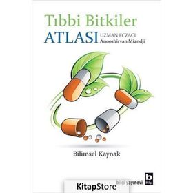 TIBBİ BITKILER ATLASI BILIMSEL KAYNAK - ANOOSHIRVAN MIANDJI