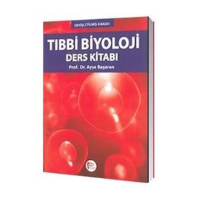TIBBİ BIYOLOJI DERS KİTABI - AYŞE BAŞARAN