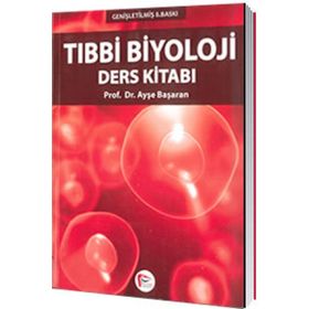 TIBBİ BIYOLOJI DERS KİTABI - AYŞE BAŞARAN