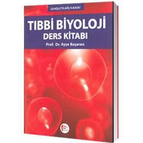 TIBBİ BIYOLOJI DERS KİTABI - AYŞE BAŞARAN