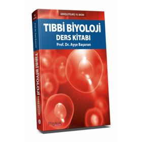 TIBBİ BIYOLOJI DERS KİTABI - AYŞE BAŞARAN