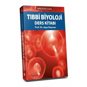 TIBBİ BIYOLOJI DERS KİTABI - AYŞE BAŞARAN