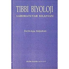 TIBBİ BIYOLOJI LABORATUVAR KILAVUZU - AYŞE BAŞARAN
