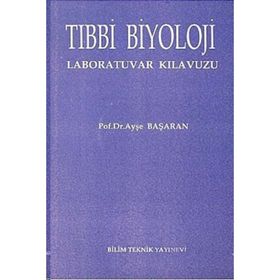 TIBBİ BIYOLOJI LABORATUVAR KILAVUZU - AYŞE BAŞARAN
