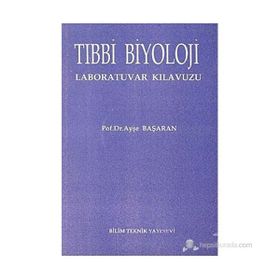 TIBBİ BIYOLOJI LABORATUVAR KILAVUZU - AYŞE BAŞARAN