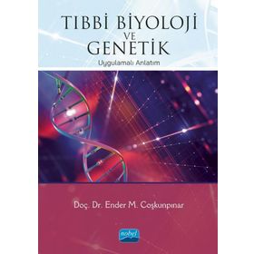 Tıbbi Biyoloji ve Genetik - Ender Coşkunpınar