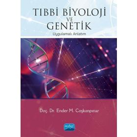 Tıbbi Biyoloji ve Genetik - Ender Coşkunpınar