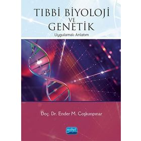 Tıbbi Biyoloji ve Genetik - Ender Coşkunpınar